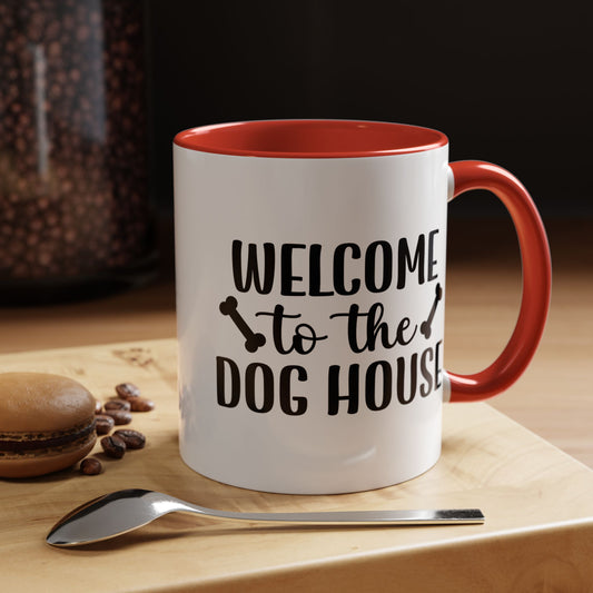 Welcome to the Dog House Coffee Mug - Perfect Gift for Dog Lovers