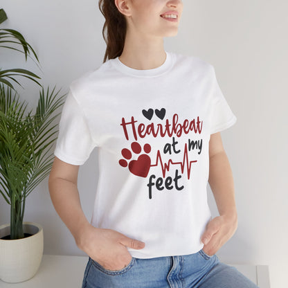 Heartbeat at my Feet - Unisex Tee