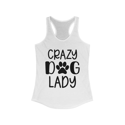 Crazy Dog Lady Racerback Tank Top - Perfect for Dog Lovers