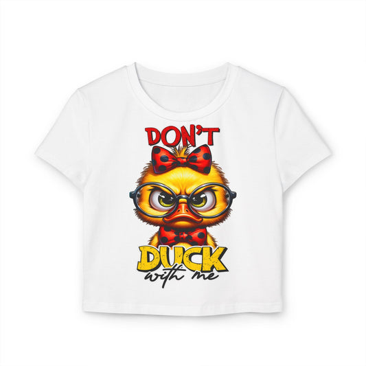 Funny Duck Graphic Women's Baby Tee - Don't Duck with Me | Purrfect Pet Haven
