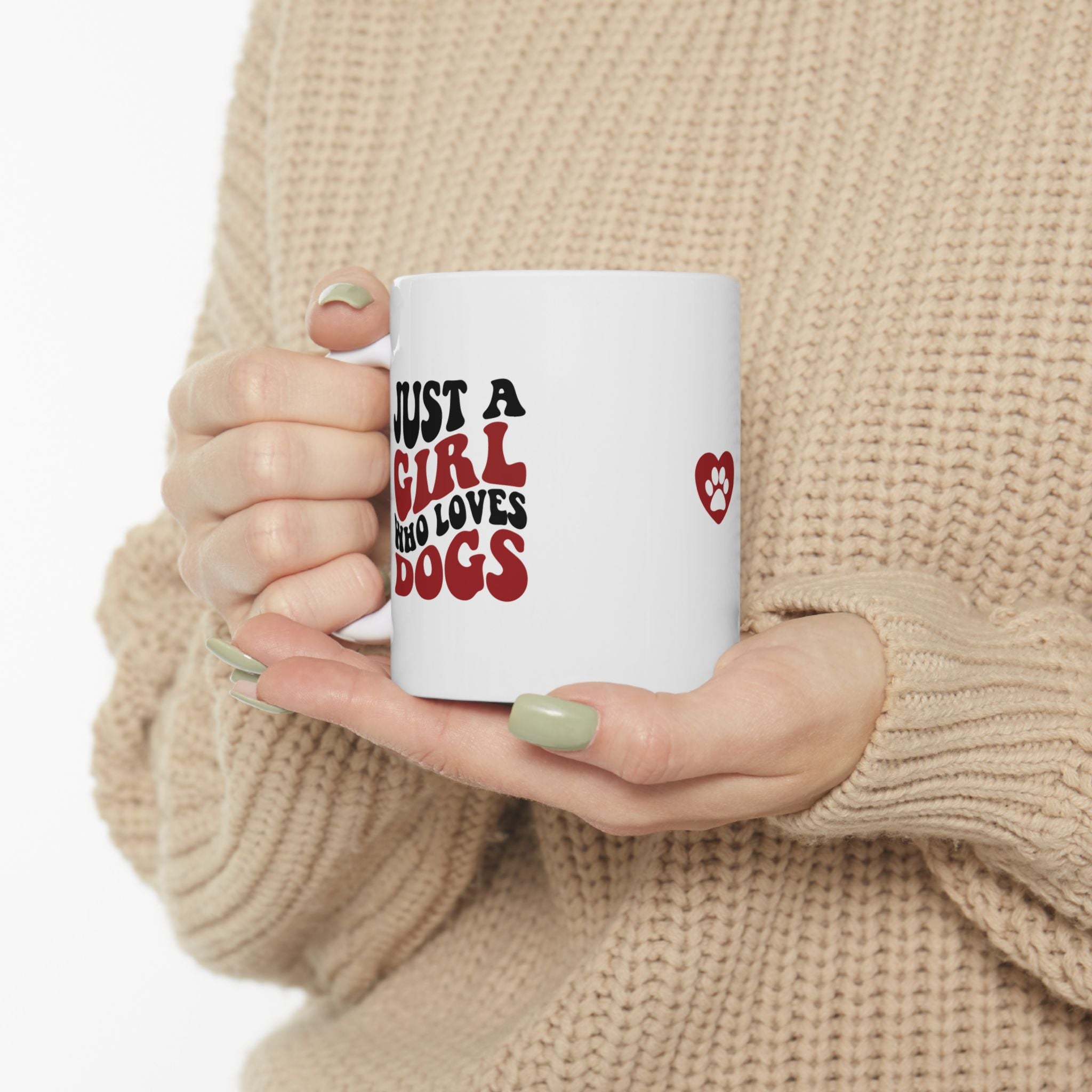 Just a Girl Who Loves Dogs Ceramic Mug | 11oz & 15oz Sizes | Perfect Gift for Dog Lovers