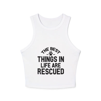 Rescue Love Women&#039;s Micro Rib Racer Tank Top - The Best Things in Life Are Rescued | Purrfect Pet Haven