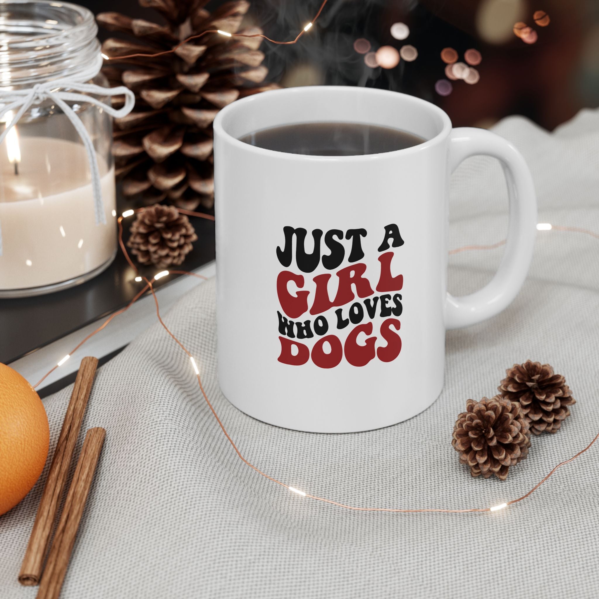 Just a Girl Who Loves Dogs Ceramic Mug | 11oz & 15oz Sizes | Perfect Gift for Dog Lovers
