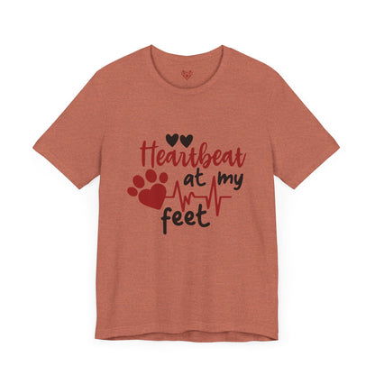 Heartbeat at my Feet - Unisex Tee