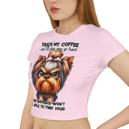Funny Women Baby Tee - Touch My Coffee and I'll Slap You Hard | Purrfect Pet Haven