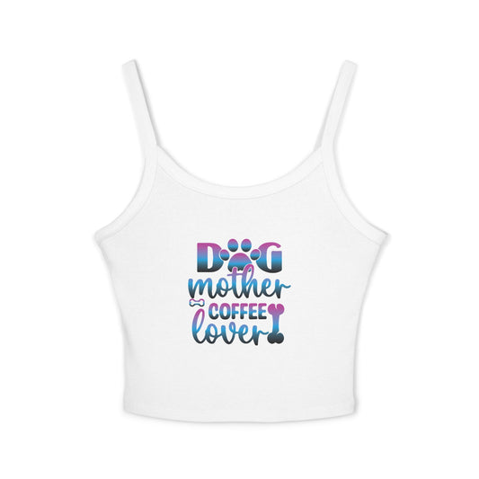 Dog Mother Coffee Lover Spaghetti Strap Tank Top
