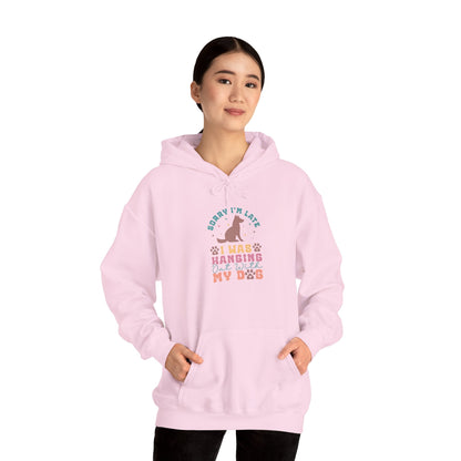 Funny Dog Lover Sweatshirt - "Sorry I'm Late, I Was Hanging Out With My Dog" - Unisex Heavy Blend™ Hoodie | Purrfect Pet Haven