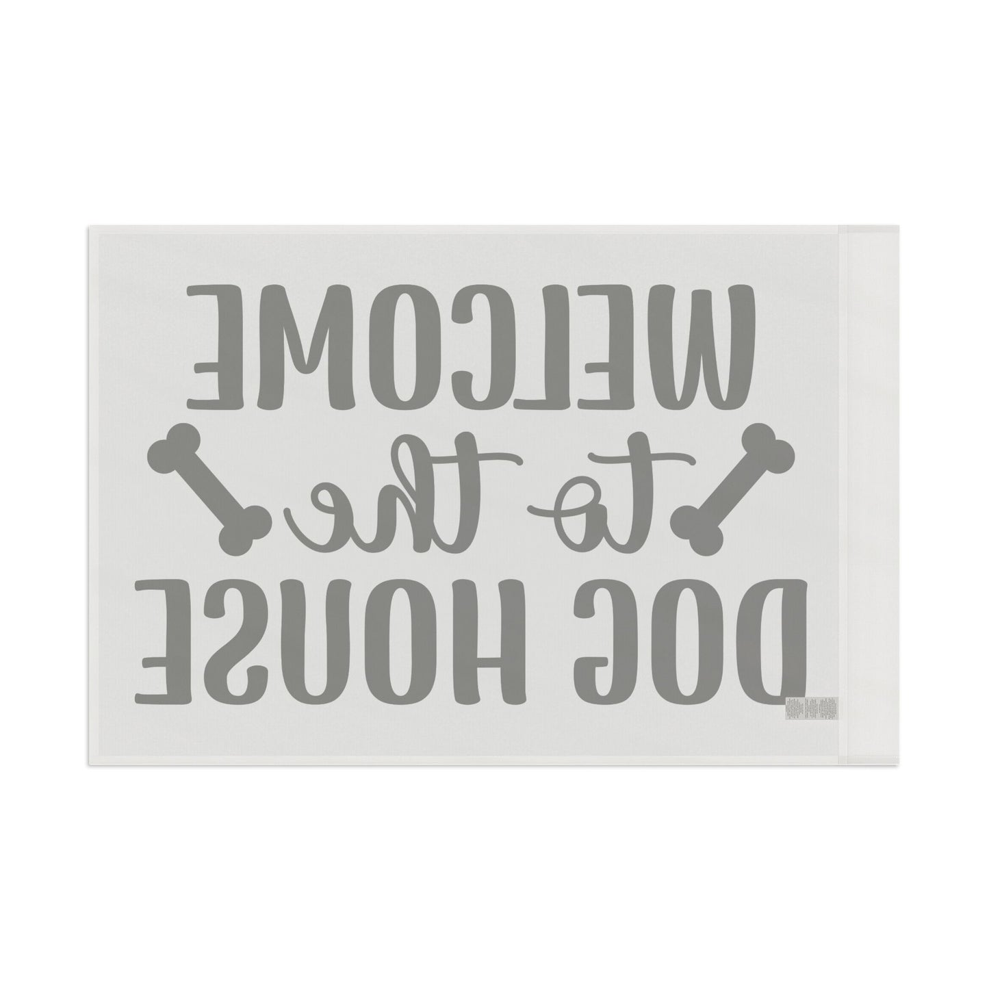 Welcome to the Dog House Flag - Dog Lover Outdoor Decor
