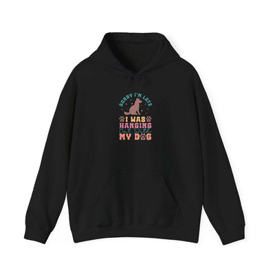 Funny Dog Lover Sweatshirt - "Sorry I'm Late, I Was Hanging Out With My Dog" - Unisex Heavy Blend™ Hoodie | Purrfect Pet Haven