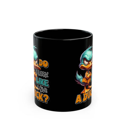 Funny Duck Quote Black Mug - 11oz & 15oz - Perfect Gift for Duck Lovers | Purrfect Pet Haven