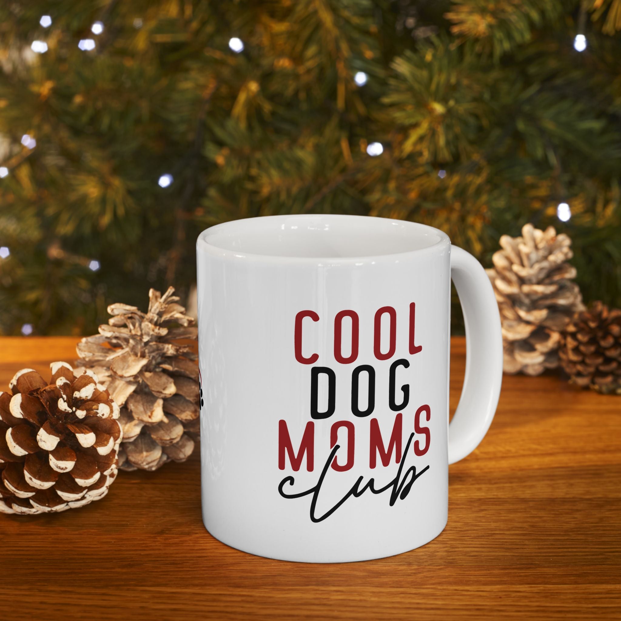 Cool Dog Mom Ceramic Mug - Perfect Gift for Dog Lovers - 11oz & 15oz Options