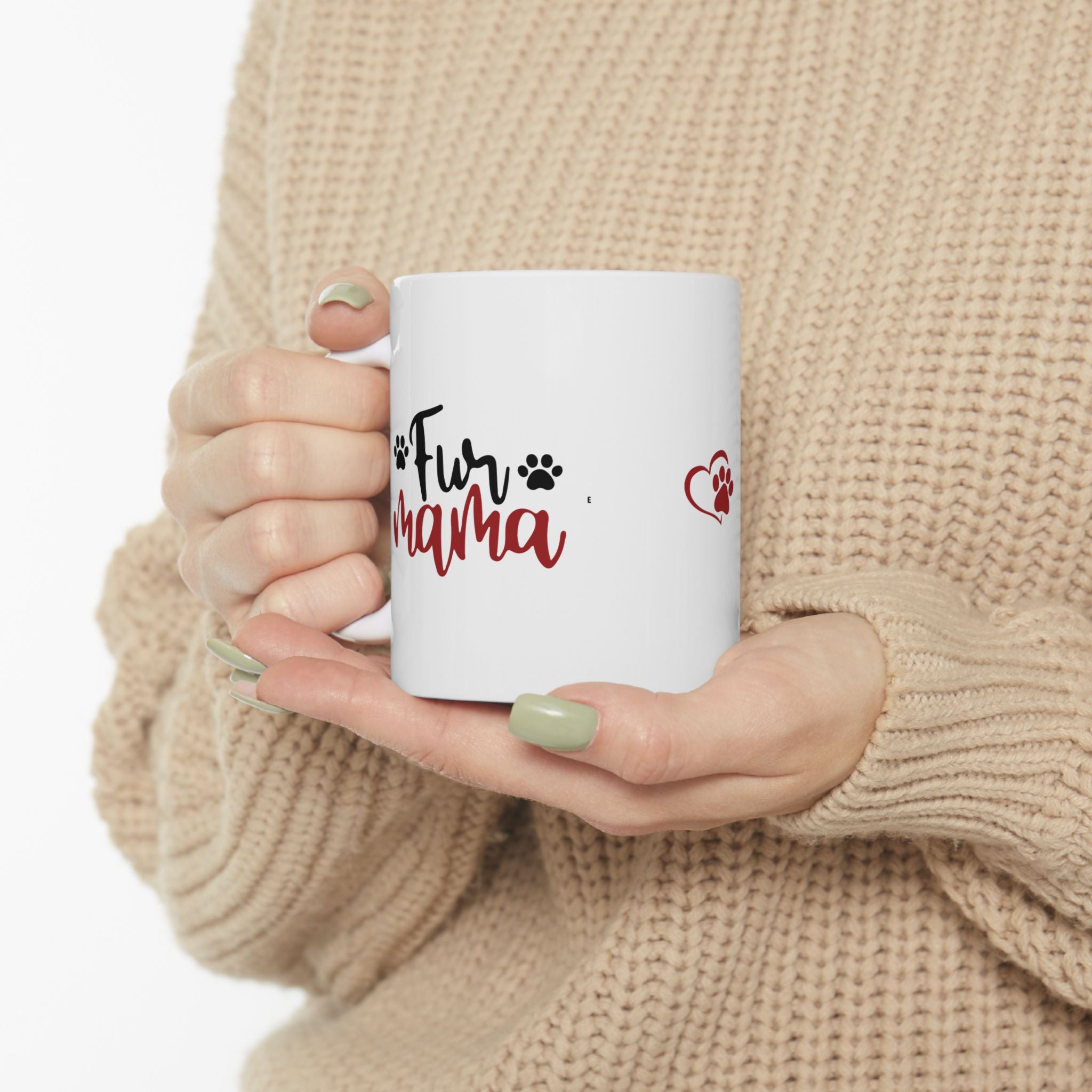 Fur Mama Ceramic Mug - 11oz & 15oz with Heart and Paw Print Design