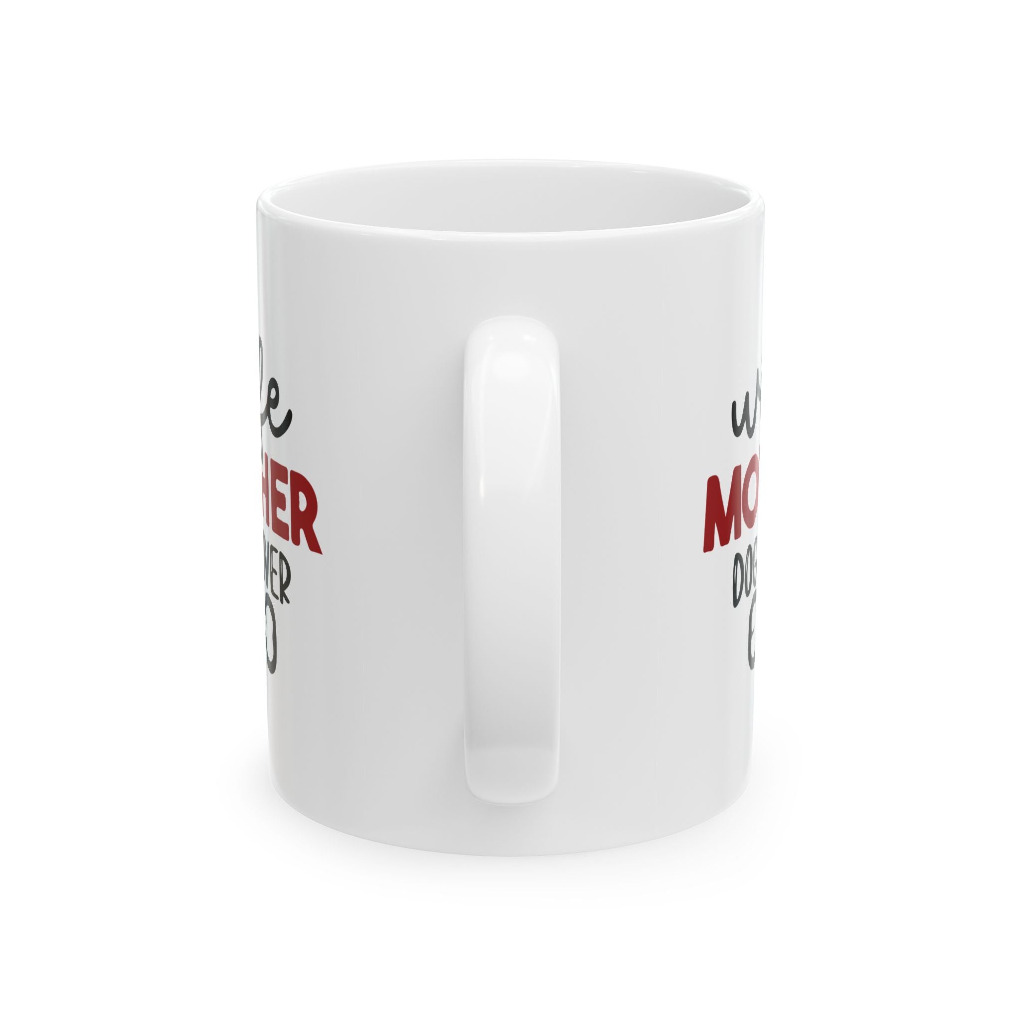Mug - Wife Mother Dog Lover Ceramic Mug (11oz, 15oz)