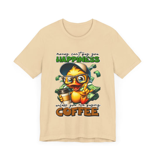 Money Can't Buy Happiness Unisex T-Shirt