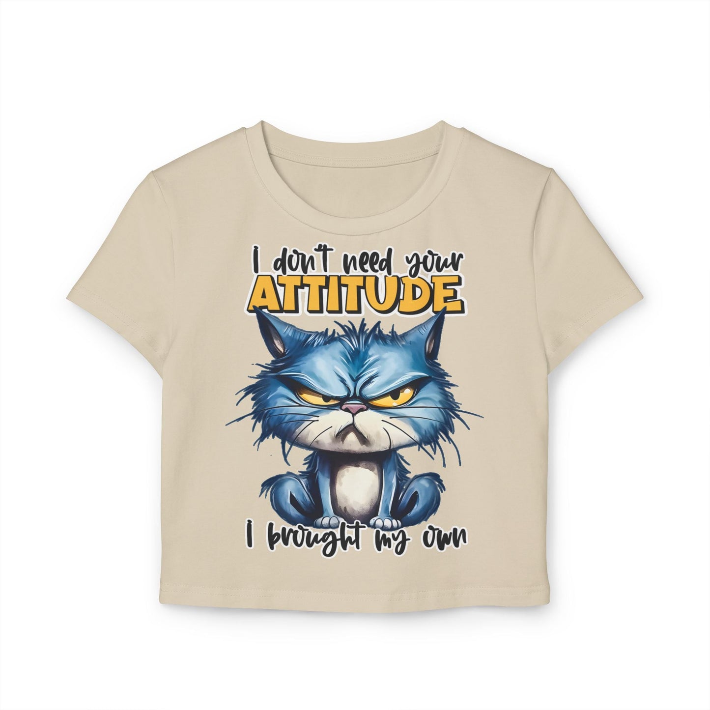 Funny Women's Baby Tee - "I Don't Need Your Attitude" Cat Graphic Shirt | Purrfect Pet Haven