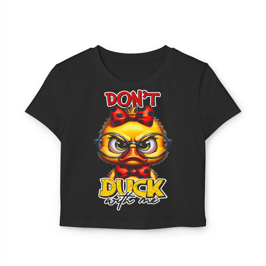 Funny Duck Graphic Women's Baby Tee - Don't Duck with Me | Purrfect Pet Haven