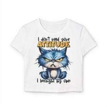 Funny Women's Baby Tee - "I Don't Need Your Attitude" Cat Graphic Shirt | Purrfect Pet Haven