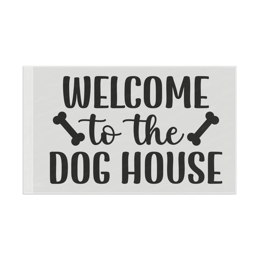 Welcome to the Dog House Flag - Dog Lover Outdoor Decor