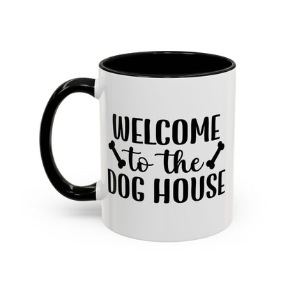Welcome to the Dog House Coffee Mug - Perfect Gift for Dog Lovers