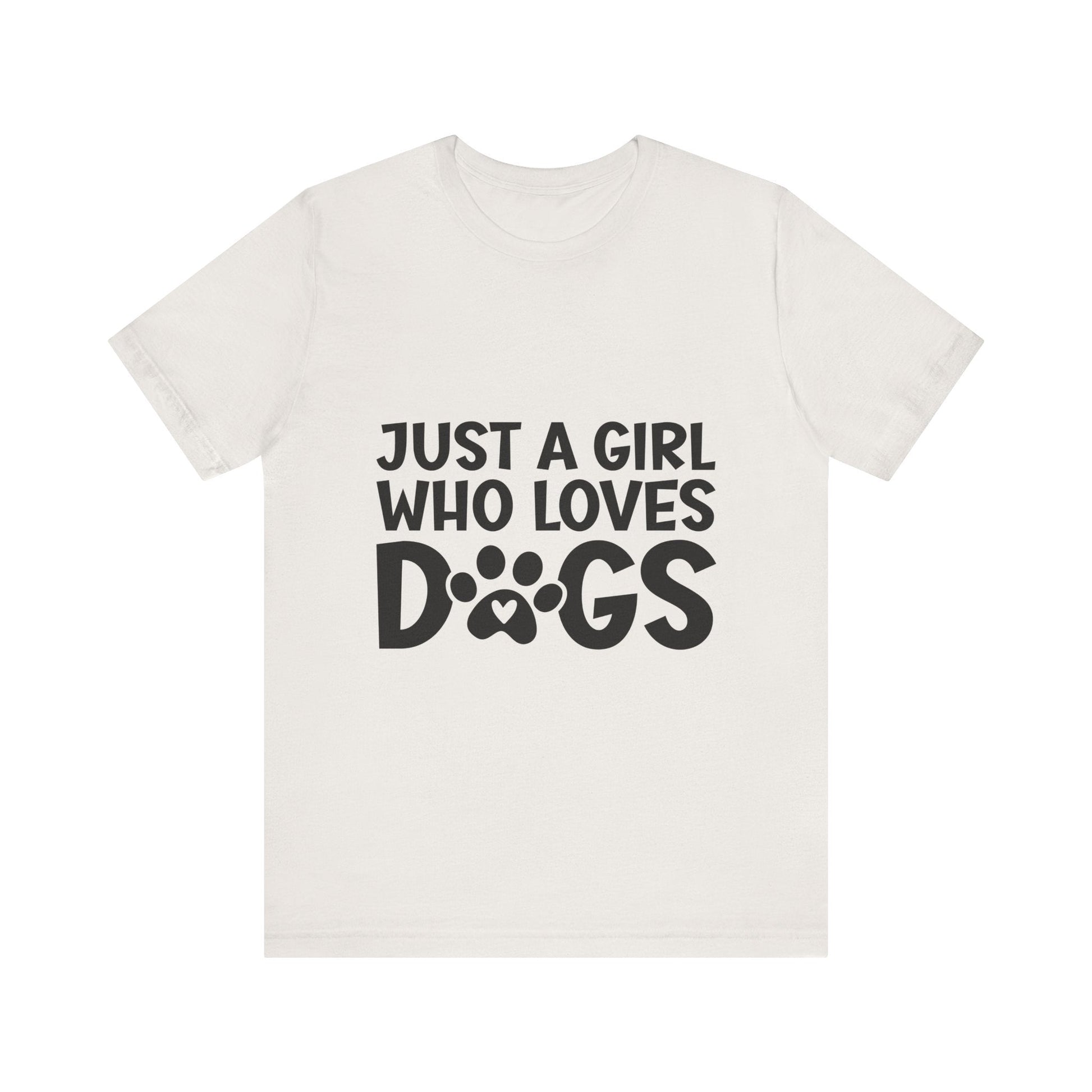 Dog Lover Unisex Tee - Just a Girl Who Loves Dogs | Purrfect Pet Haven