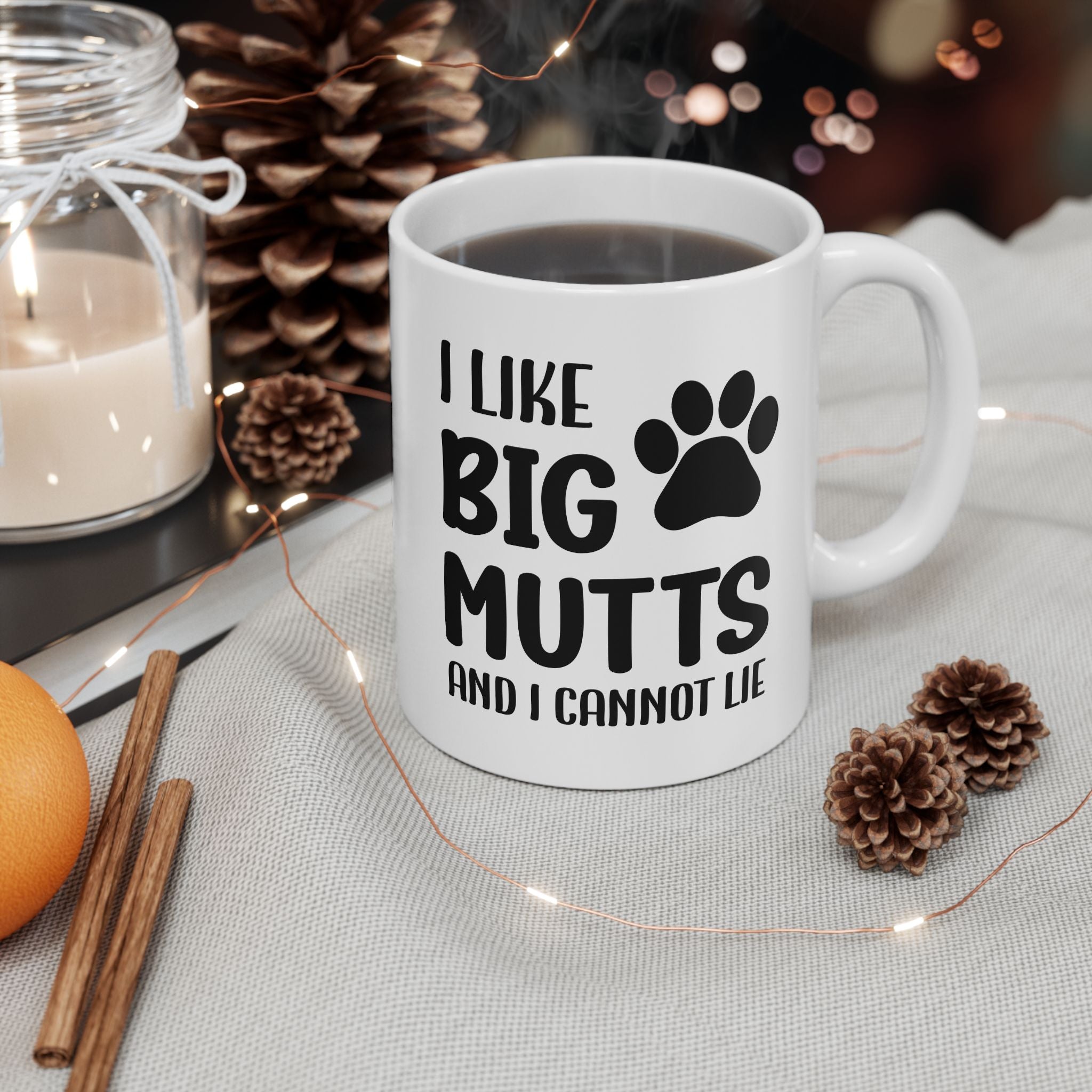 Ceramic Mug - 'I Like Big Mutts and I Cannot Lie' Funny Dog Lover Gift