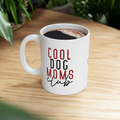 Cool Dog Mom Ceramic Mug - Perfect Gift for Dog Lovers - 11oz & 15oz Options