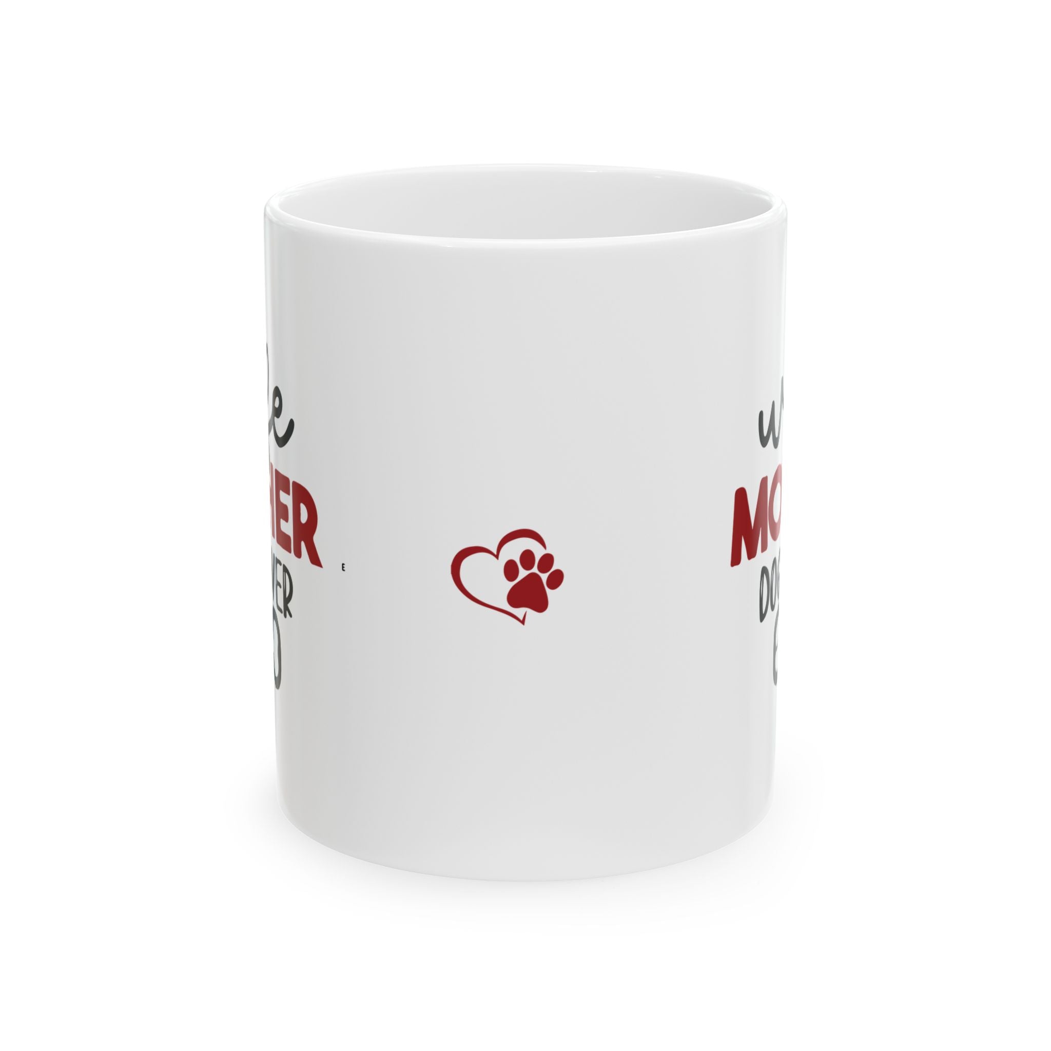 Mug - Wife Mother Dog Lover Ceramic Mug (11oz, 15oz)