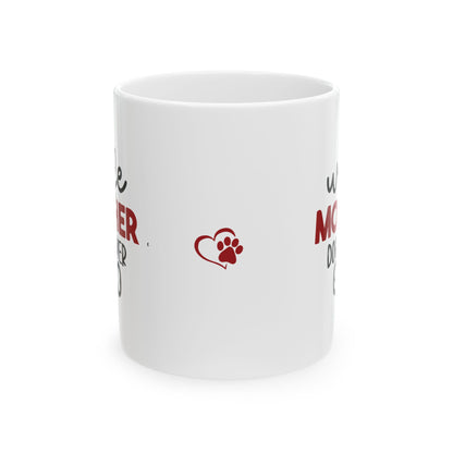 Wife Mother Dog Lover - Ceramic Mug