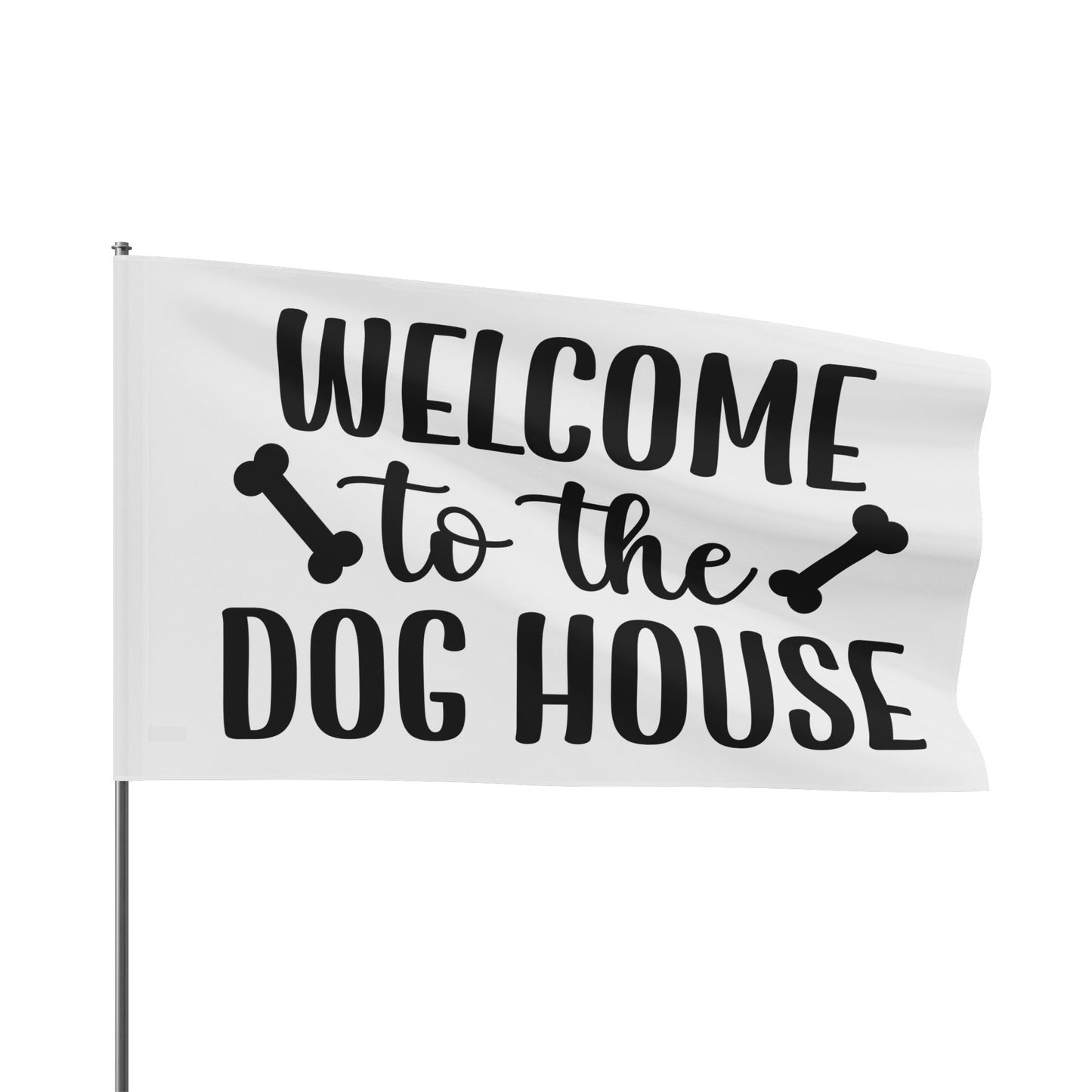 Welcome to the Dog House Flag - Dog Lover Outdoor Decor