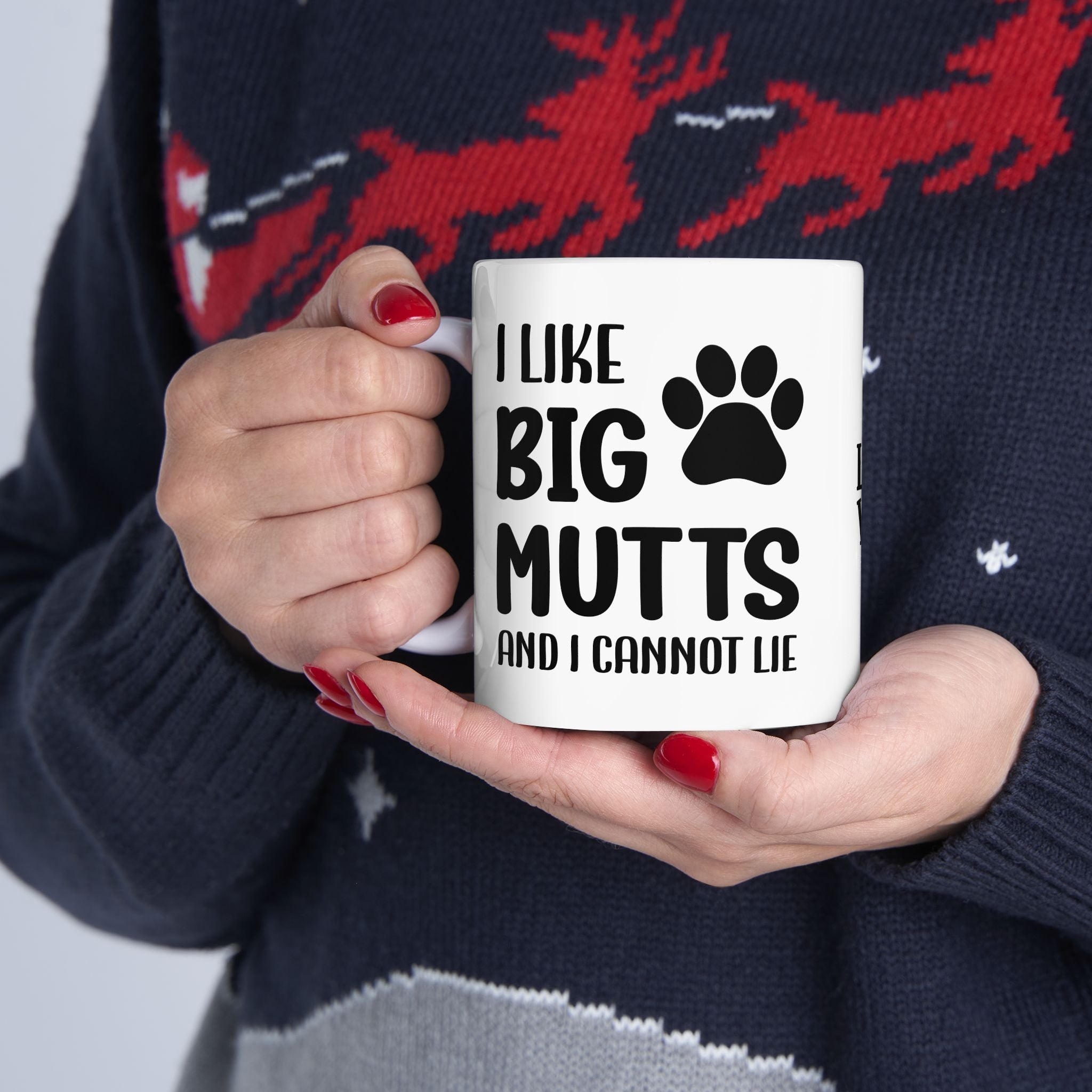 Ceramic Mug - 'I Like Big Mutts and I Cannot Lie' Funny Dog Lover Gift