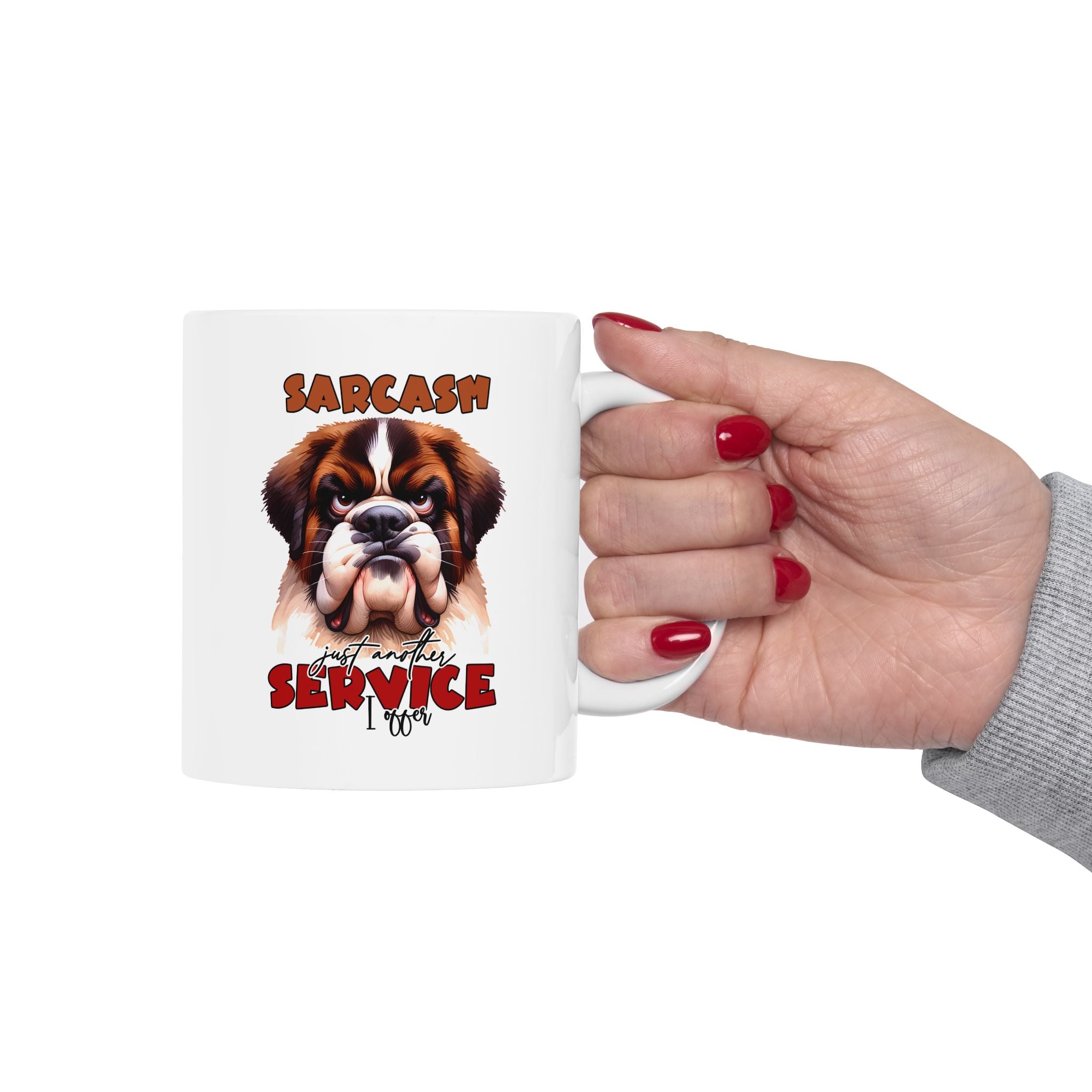 Funny Sarcasm a Service I Offer - Ceramic Coffee Mug