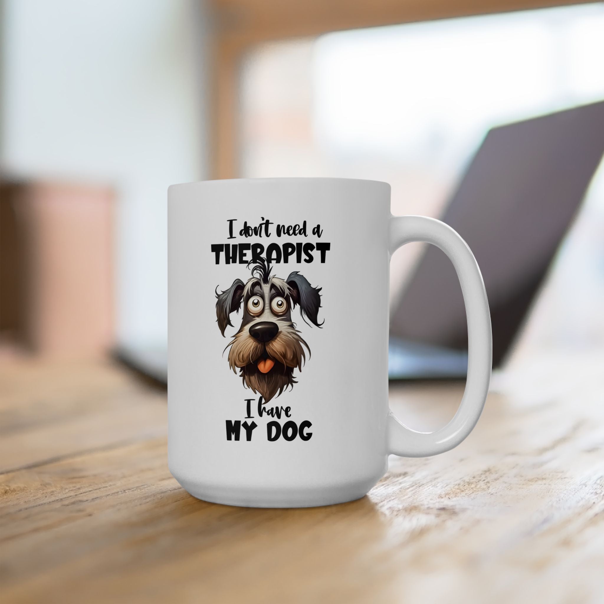Dog Lover Ceramic Mug - I Don't Need a Therapist 🐶