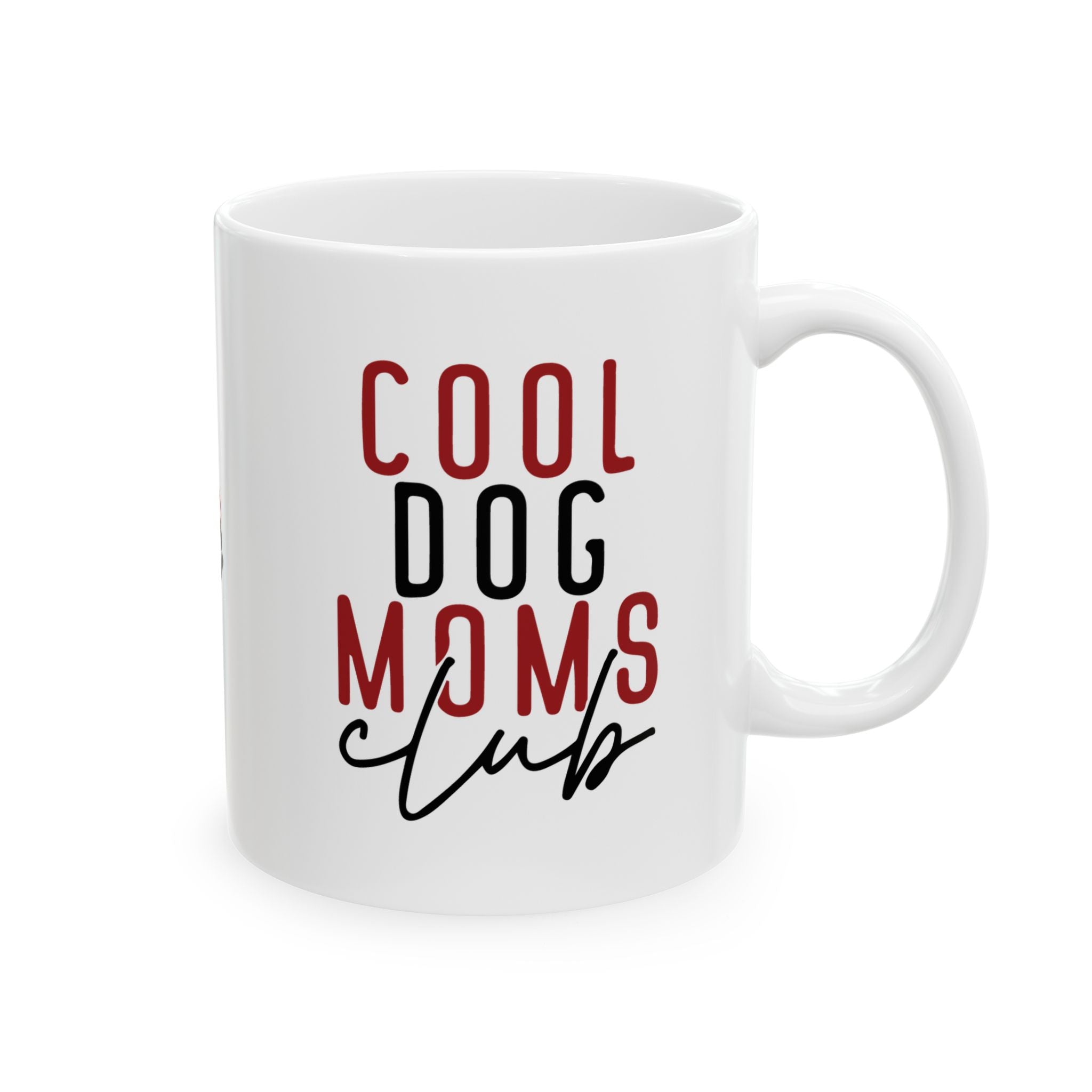Cool Dog Mom Ceramic Mug - Perfect Gift for Dog Lovers - 11oz & 15oz Options
