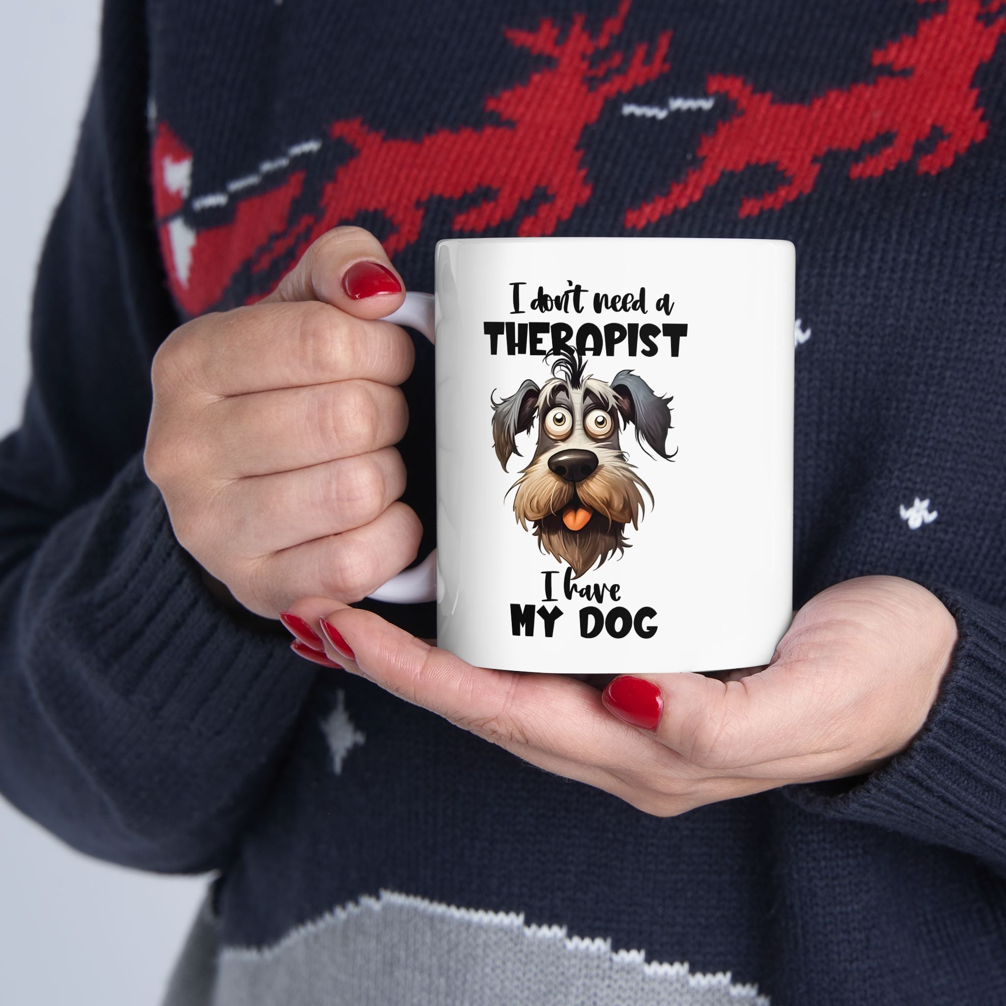 Dog Lover Ceramic Mug - I Don't Need a Therapist 🐶