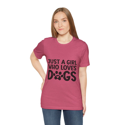 Dog Lover Unisex Tee - Just a Girl Who Loves Dogs | Purrfect Pet Haven