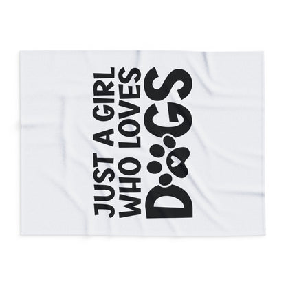 Just a Girl Who Loves Dogs - Fleece Blanket