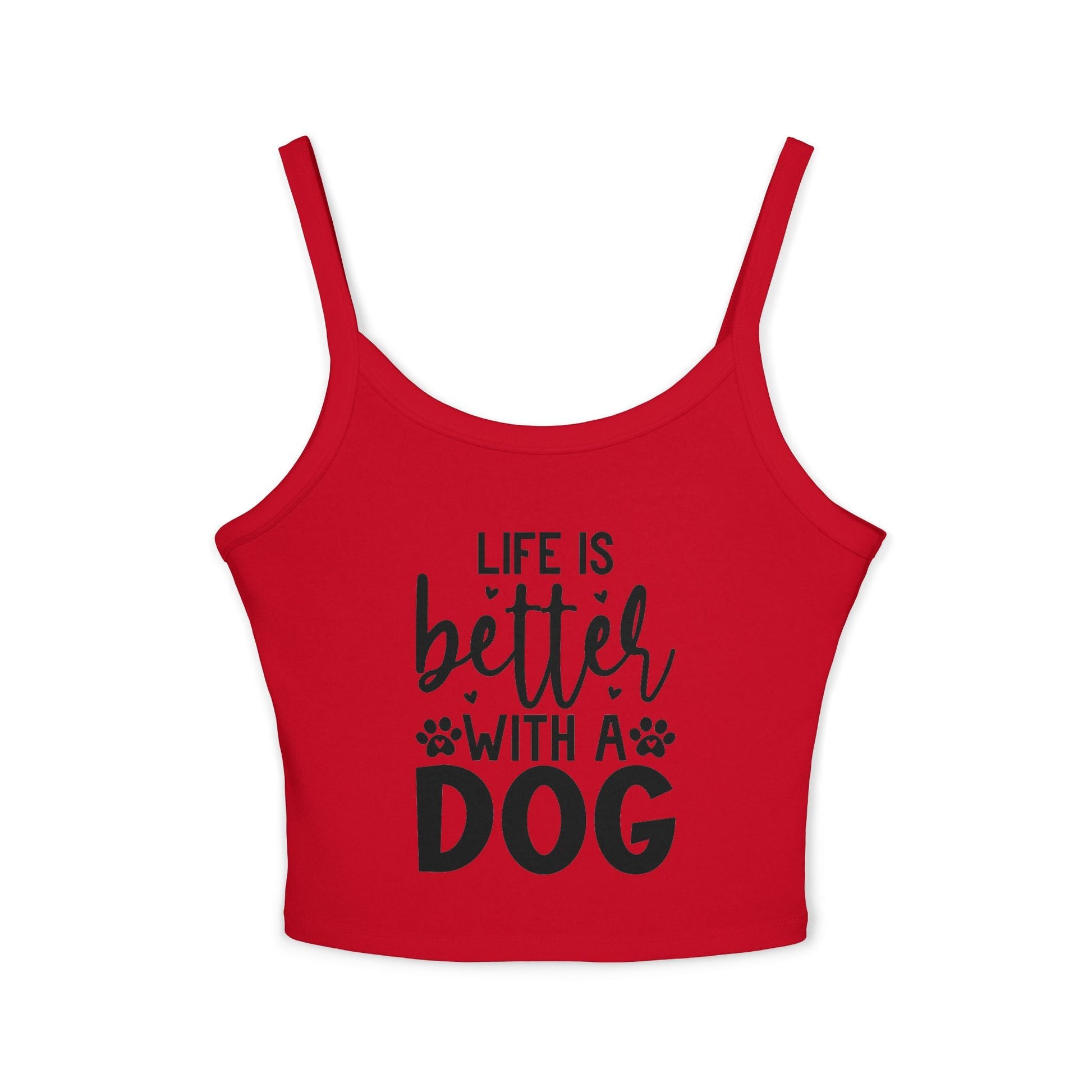 Women's Spaghetti Strap Tank Top - "Life is Better with a Dog" | Purrfect Pet Haven