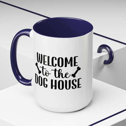 Welcome to the Dog House Coffee Mug - Perfect Gift for Dog Lovers