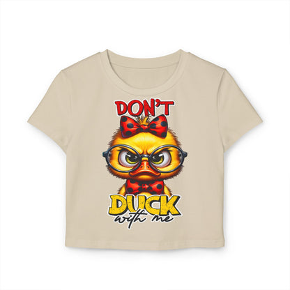 Funny Duck Graphic Women's Baby Tee - Don't Duck with Me | Purrfect Pet Haven