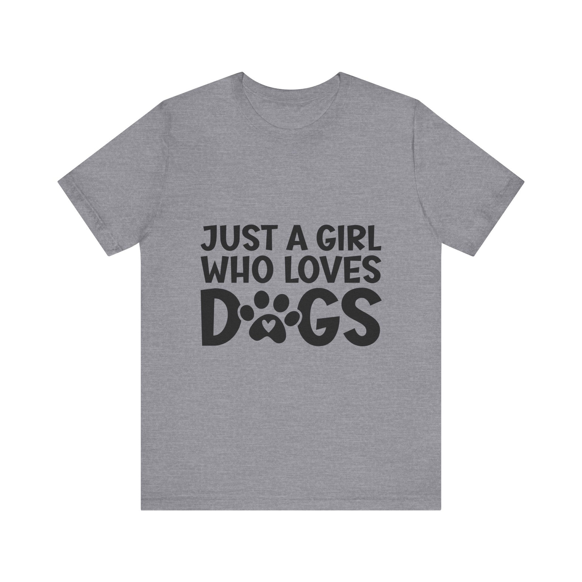 Dog Lover Unisex Tee - Just a Girl Who Loves Dogs | Purrfect Pet Haven