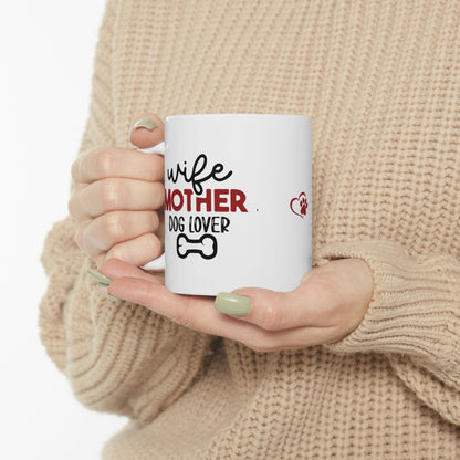 Wife Mother Dog Lover - Ceramic Mug
