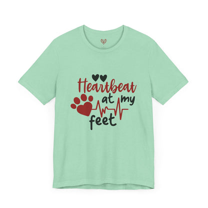 Heartbeat at my Feet - Unisex Tee