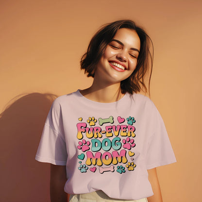 Funny Dog Mom T-Shirt - "Fur-Ever Dog Mom"