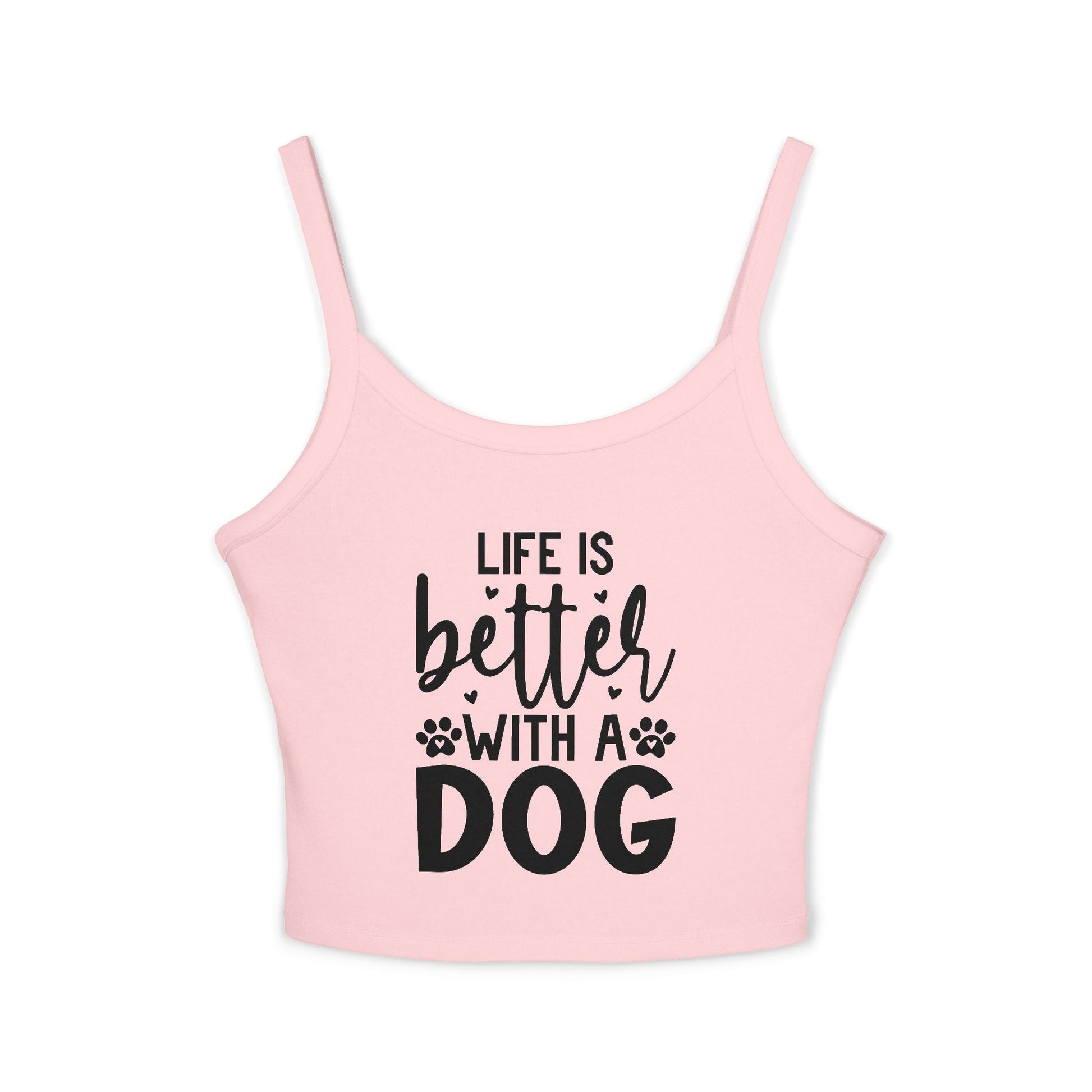 Women's Spaghetti Strap Tank Top - "Life is Better with a Dog" | Purrfect Pet Haven