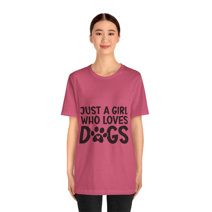 Dog Lover Unisex Tee - Just a Girl Who Loves Dogs | Purrfect Pet Haven