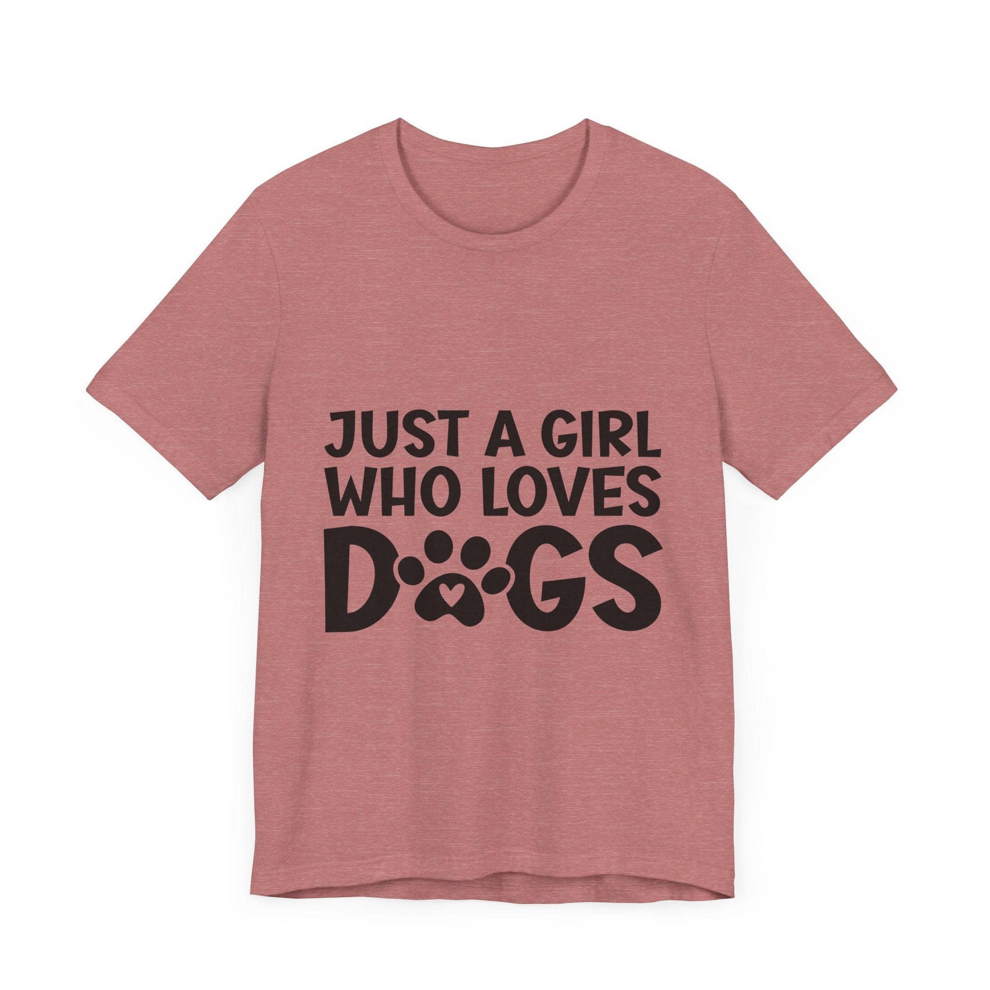 Dog Lover Unisex Tee - Just a Girl Who Loves Dogs | Purrfect Pet Haven