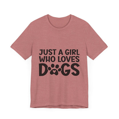 Dog Lover Unisex Tee - Just a Girl Who Loves Dogs | Purrfect Pet Haven