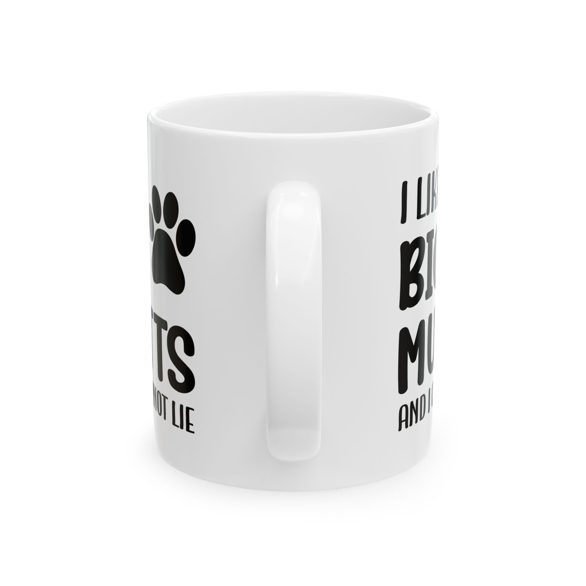 Ceramic Mug - 'I Like Big Mutts and I Cannot Lie' Funny Dog Lover Gift