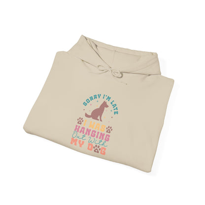 Funny Dog Lover Sweatshirt - "Sorry I'm Late, I Was Hanging Out With My Dog" - Unisex Heavy Blend™ Hoodie | Purrfect Pet Haven