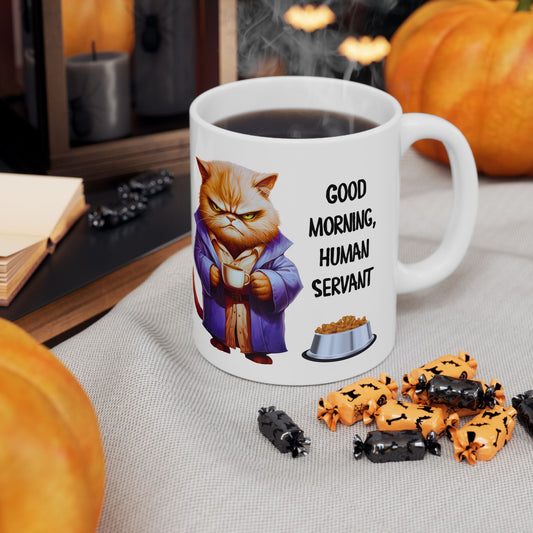 Funny Cat Mug - "Good Morning, Human Servant" - 11oz & 15oz Ceramic Coffee Cup | Purrfect Pet Haven